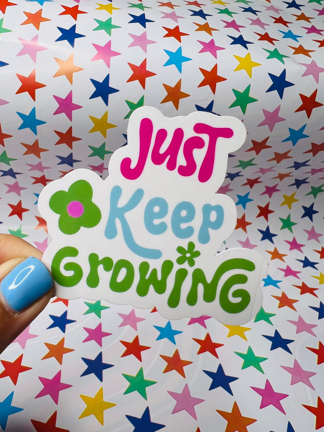 Just Keep Growing Waterproof Stickers