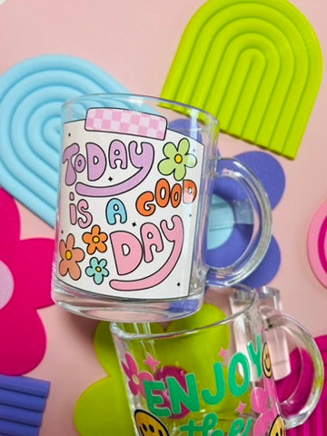 Today is a good Day Mug