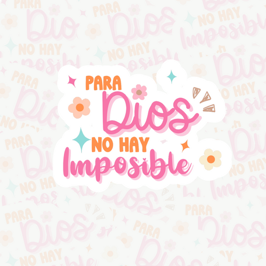 Para Dios no hay Imposible Waterproof Stickers