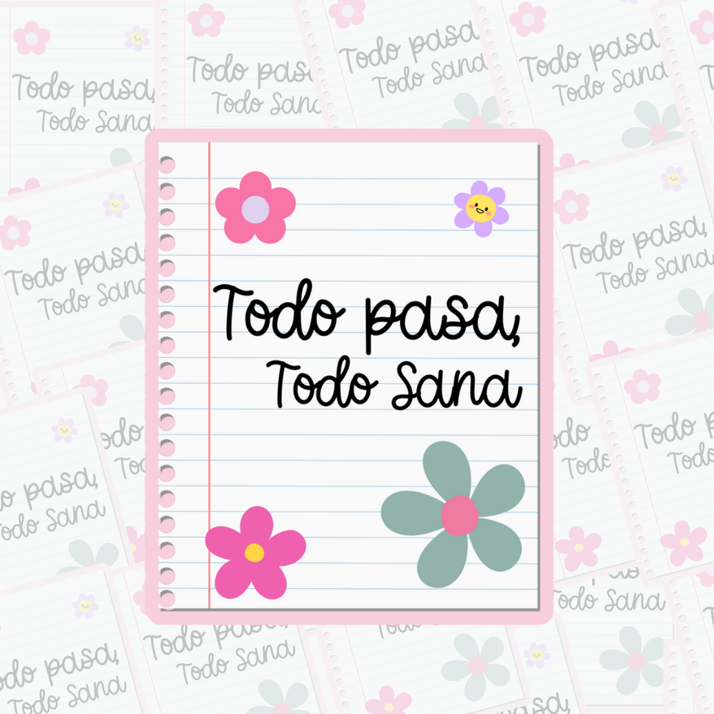 Todo pasa, Todo Sana Waterproof Stickers
