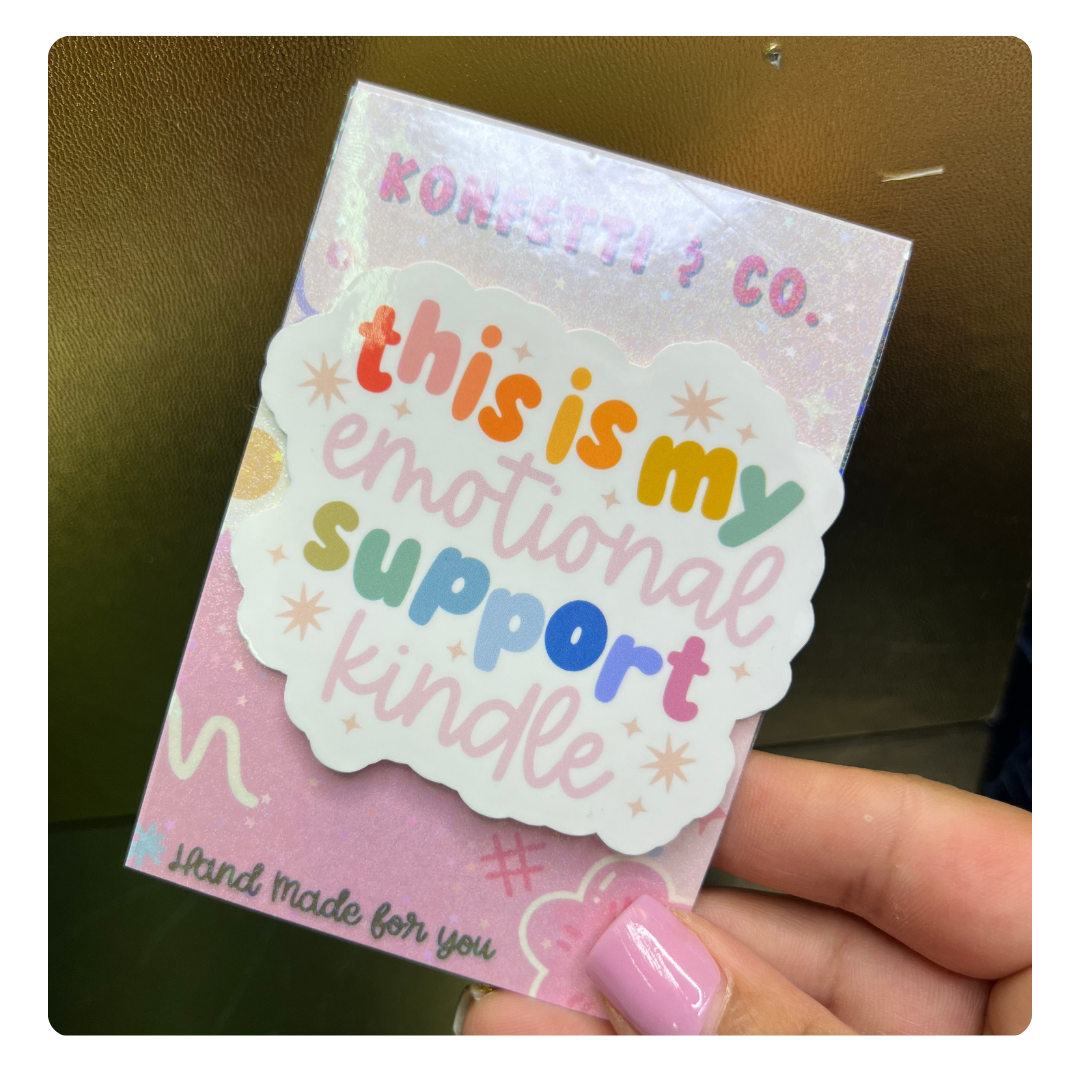 Kindle Emotional Support  Waterproof Stickers