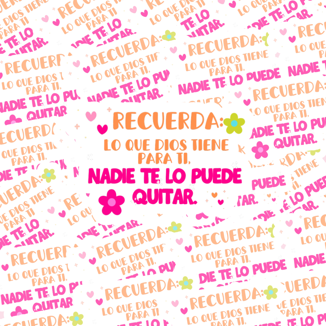 Lo que es para ti nadie te lo quita Waterproof Stickers